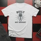 Built Not Bought Piston T-Shirt