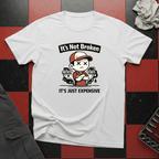 It's Not Broken T-Shirt