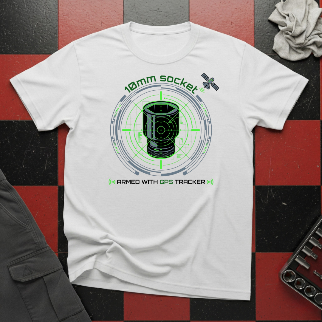 10mm Socket Armed with GPS T-Shirt