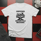 Certified Motorcycle Mechanic T-Shirt
