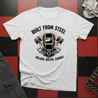 Built From Steel T-Shirt