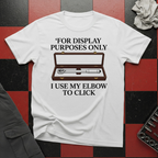 I Use my Elbow to Click T-Shirt