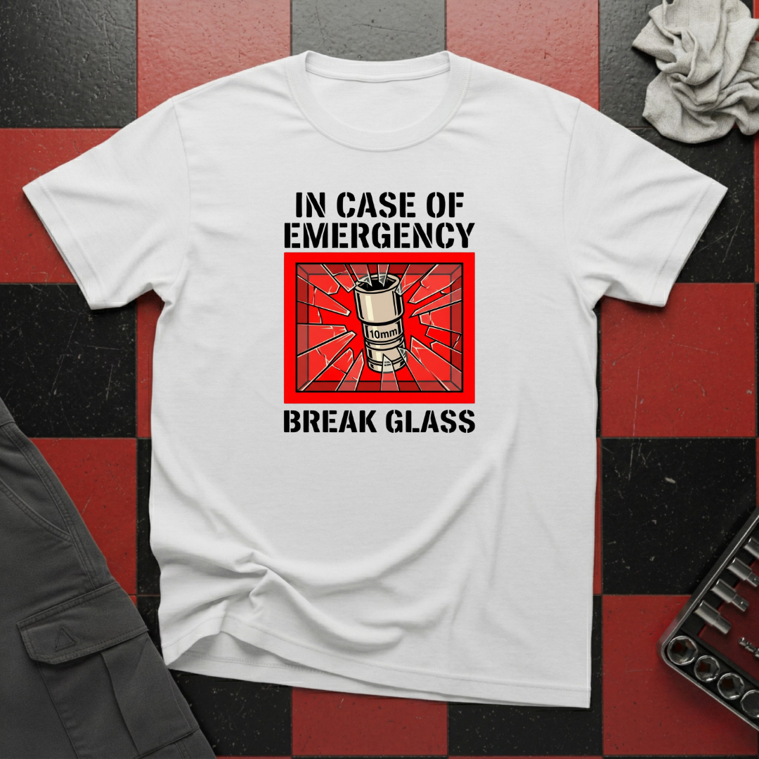 In case of Emergency Break Glass T-Shirt